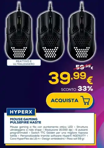 Euronics HYPERX MOUSE GAMING PULSEFIRE HASTE offerta