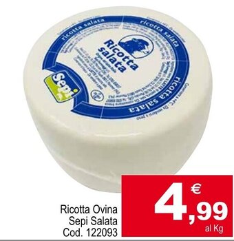 Centro Cash Ricotta Ovina Sepi Salata offerta