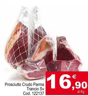 Centro Cash Prosciutto Crudo Parma Trancio Sv offerta