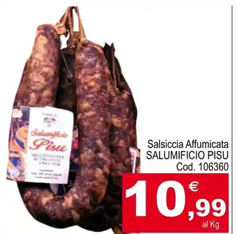Centro Cash Salsiccia Affumicata SALUMIFICIO PISU offerta