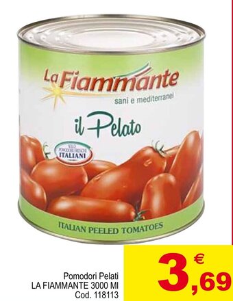 Centro Cash Pomodori Pelati LA FIAMMANTE 3000 MI offerta
