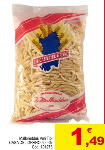 Centro Cash Malloreddus Vari Tipi CASA DEL GRANO 500 Gr offerta