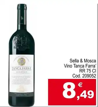 Centro Cash Sella & Mosca Vino Tanca Farra' RR 75 CI offerta
