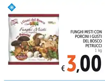 Spazio Conad I Gusti del Bosco Petrucci Funghi Misti con Porcini 1kg offerta