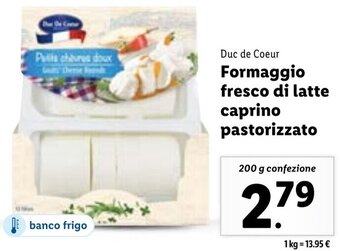 Lidl Duc de Coeur Formaggio fresco di latte caprino pastorizzato 200 g confezione offerta