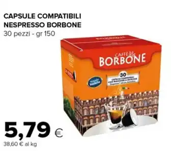 Oasi CAPSULE COMPATIBILI NESPRESSO BORBONE 30 pezzi - gr 150 offerta
