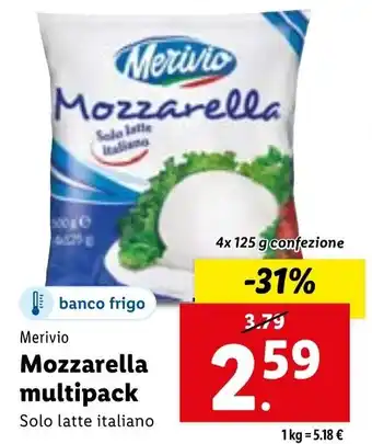 Lidl banco frigo Merivio Mozzarella multipack Solo latte italiano. offerta