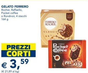 Esselunga GELATO FERRERO Rocher, Raffaello, Pocket coffee o Rondnoir, 4 stecchi 164 g offerta