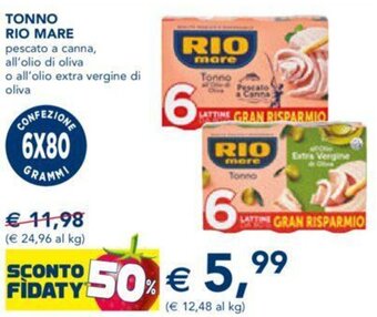 Esselunga TONNO RIO MARE pescato a canna, all'olio di oliva o all'olio extra vergine di oliva offerta