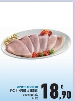 Conad Superstore Pesce spada a tranci offerta