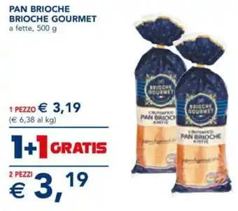 Esselunga PAN BRIOCHE BRIOCHE GOURMET a fette, 500 g 2 PEZZI offerta