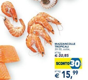 Esselunga MAZZANCOLLE TROPICALI 30-50, cotte, offerta