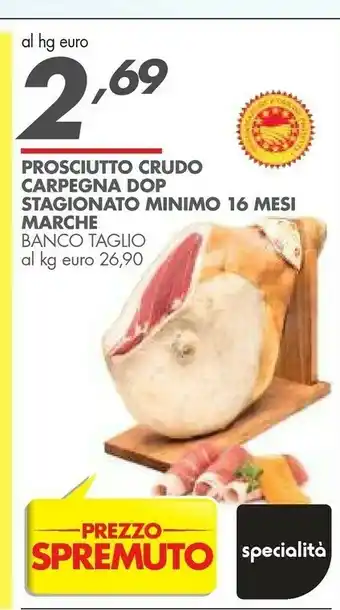 Italmark Prosciutto Crudo Carpegna Dop Stagionato Minimo 16 Mesi Marche offerta