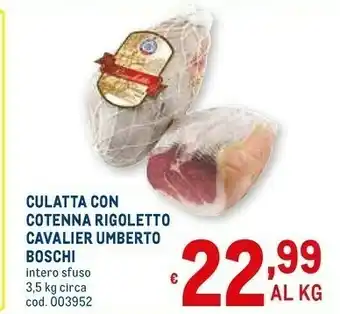 Boschi Calutta Con Cotenna Rigoletto Cavalier Umberto