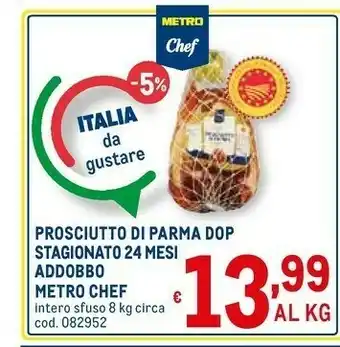 Metro Metro chef Prosciutto Di Parma DOP Stagionato 24 Mesi Addobbo offerta