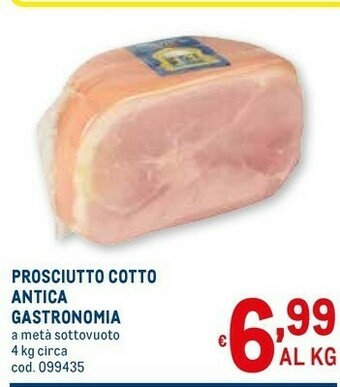 Metro Antica Gastronomia Prosciutto Cotto offerta