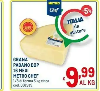 Metro Metro Chef Grana Padano Dop 16 Mesi offerta