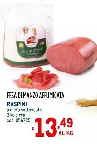Metro Raspini Fesa Di Manzo Affumiciata offerta