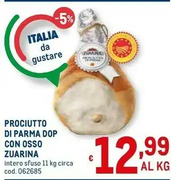 Metro Zuarina Prosciutto Di Parma DOP Con Osso offerta
