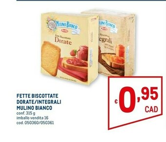 Metro Mulino Bianco Le Dorate Fette Biscottate 315 G(ml) offerta