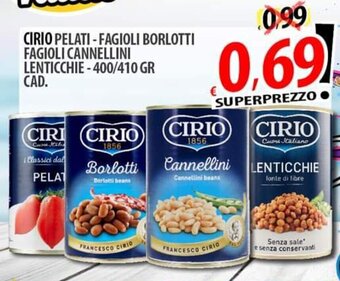 Il Genio Supermercato CIRIO PELATI-FAGIOLI BORLOTTI FAGIOLI CANNELLINI LENTICCHIE-400/410 GR offerta