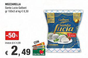 Crai MOZZARELLA Santa Lucia Galbani gr 100x3 offerta
