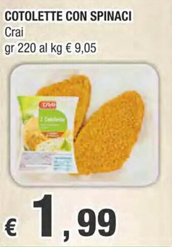 Crai COTOLETTE CON SPINACI Crai gr 220 offerta