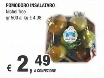 Crai POMODORO INSALATARO Nichel free gr 500 offerta