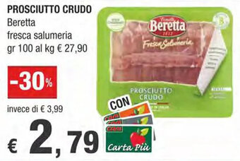Crai PROSCIUTTO CRUDO Beretta fresca salumeria gr 100 offerta