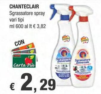 Crai CHANTECLAIR Sgrassatore spray vari tipi ml 600 offerta