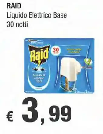 RAID Liquido Elettrico Base 30 notti