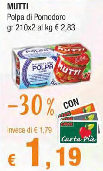 Crai MUTTI Polpa di Pomodoro gr 210x2 offerta