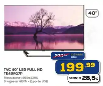 Euronics Techlife TVC 40" LED FULL HD TE40FG7P offerta