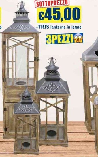Giunigor SOTTOPREZZO TRIS lanterne in legno -TRIS lanterne in legno 3PEZZI offerta