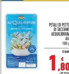 Conad Superstore Aia Petali Di Petto Di Tacchino Aequilibrium offerta