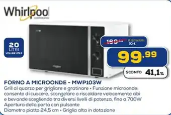 Euronics Whirlpool FORNO A MICROONDE - MWP103W offerta