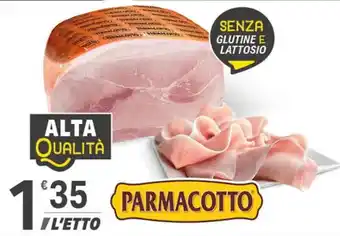 Supermercati Dok PARMACOTTO SENZA GLUTINE E LATTOSIO ALTA QUALITÀ offerta