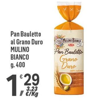 Supermercati Dok Pan Bauletto al Grano Duro MULINO BIANCO g. 400 offerta