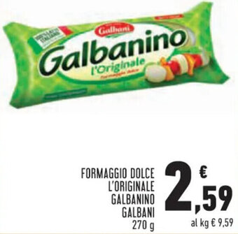 Conad Superstore FORMAGGIO DOLCE L'ORIGINALE GALBANINO GALBANI 270 g offerta