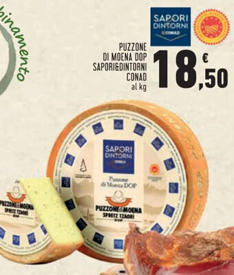 Conad Superstore PUZZONE DI MOENA DOP SAPORI&DINTORNI CONAD offerta