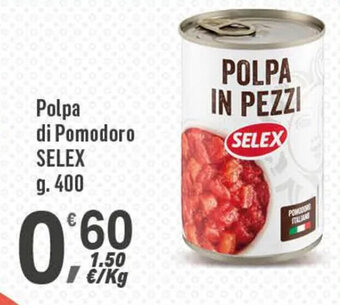 Supermercati Dok Polpa di Pomodoro SELEX g. 400 offerta