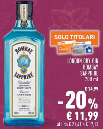 Conad Superstore LONDON DRY GIN BOMBAY SAPPHIRE 700 ml offerta
