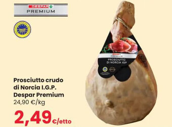 Interspar Prosciutto crudo di Norcia I.G.P. Despar Premium offerta