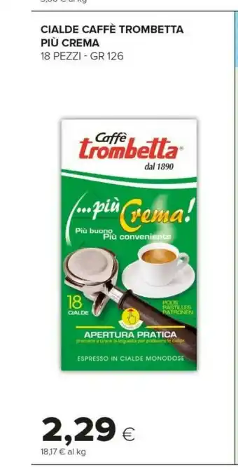 Tigre Caffe Trombetta Cialde Piu Crema offerta