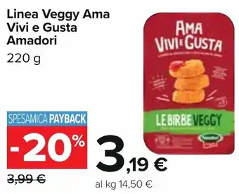 Carrefour Linea Veggy Ama Vivi e Gusta Amadori 220 g offerta