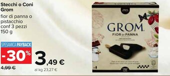 Carrefour Stecchi o Coni Grom fior di panna o pistacchio conf 3 pezzi 150 g offerta