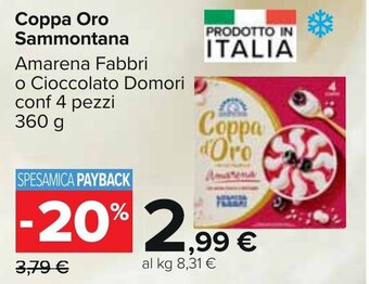 Carrefour Coppa Oro Sammontana Amarena Fabbri o Cioccolato Domori conf 4 pezzi 360 g offerta
