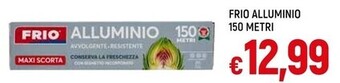 Famila Frio alluminio offerta