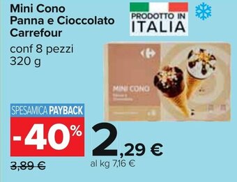 Carrefour Mini Cono Panna e Cioccolato Carrefour conf 8 pezzi 320 g offerta