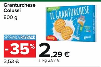 Carrefour Granturchese Colussi 800 g offerta